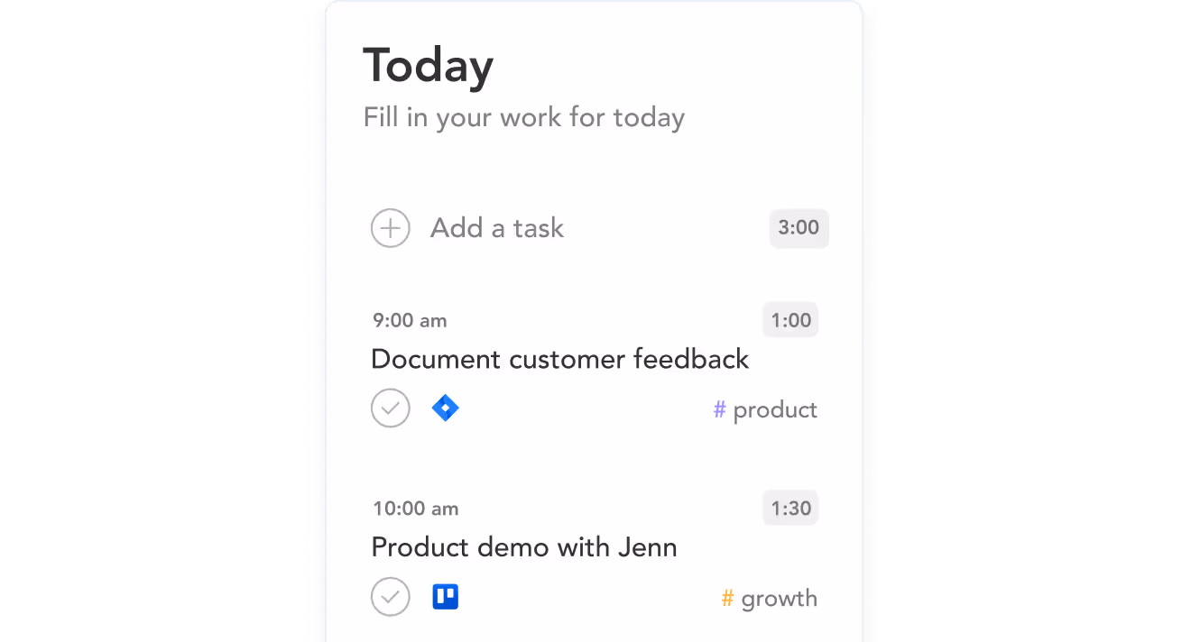 Today’s task list showing options to add a task and two scheduled tasks: Document customer feedback at 9:00 am for 1 hour tagged product, and Product demo with Jenn at 10:00 am for 1.5 hours tagged growth.
